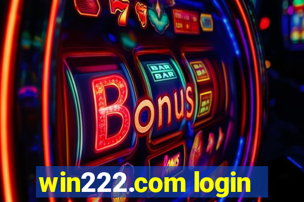 win222.com login